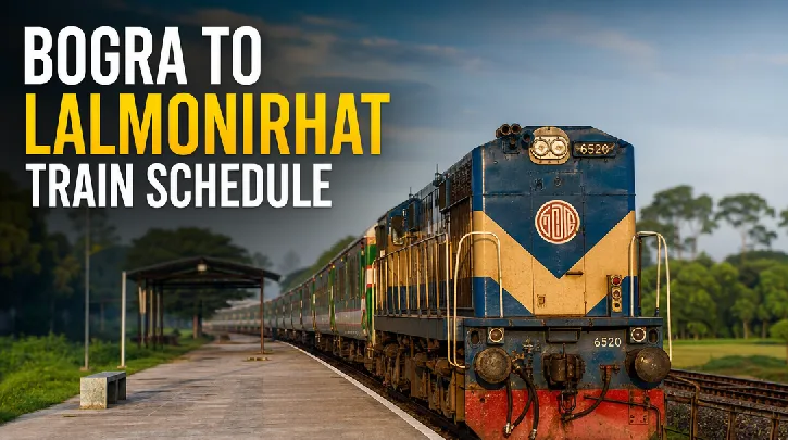 Bogra to Lalmonirhat Train Schedule: Your Ultimate Guide for a Seamless Journey