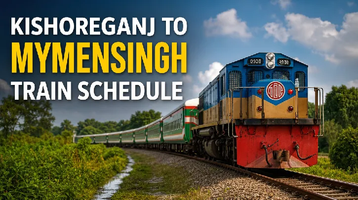 Kishoreganj to Mymensingh Train Schedule: Your Comprehensive Guide for a Smooth Journey