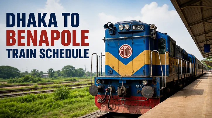 Dhaka to Benapole Train Schedule: Your Comprehensive Guide to Rail Travel