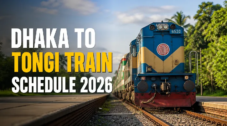 Dhaka to Tongi Train Schedule and Ticket Prices 2026
